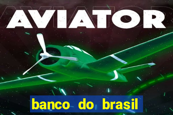 banco do brasil 777 plataforma